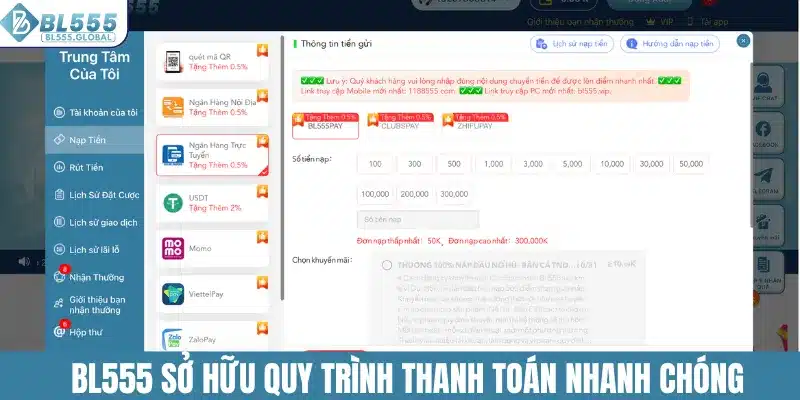 BL555 Có Uy Tín Không - Vén Màn Sự Thật Ít Ai Biết 4 BL555 sở hữu quy trình thanh toán nhanh chóng