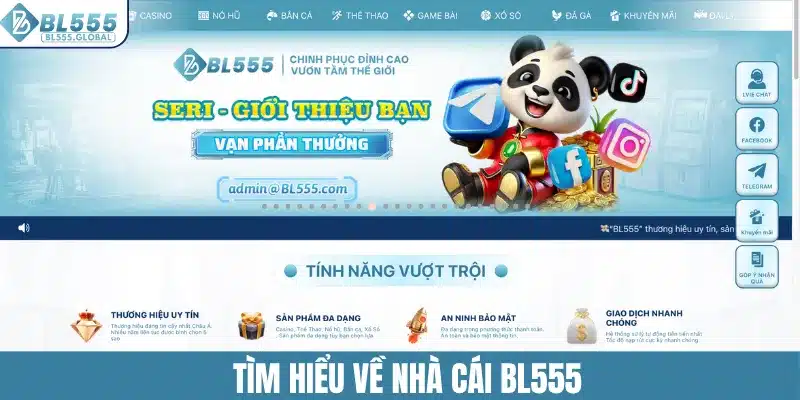 BL555 Có Lừa Đảo Không - Phân Tích Chi Tiết Từ A-Z 2 Khái quát nhanh về thương hiệu BL555