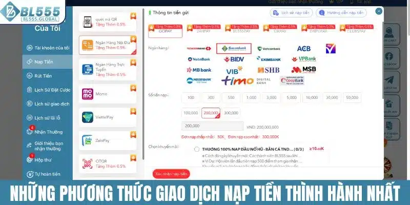 Nạp Tiền BL555 - Giao Dịch Nhanh Nhận Ưu Đãi Khủng 2 Những phương thức giao dịch nạp tiền BL555 thịnh hành nhất 2025