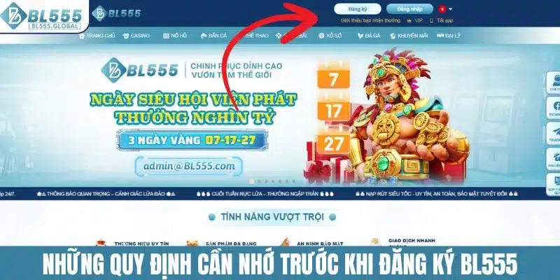 Đăng Ký BL555 - Trải Nghiệm Sân Chơi Đẳng Cấp Quốc Tế 2 Những quy định cần nhớ trước khi đăng ký BL555