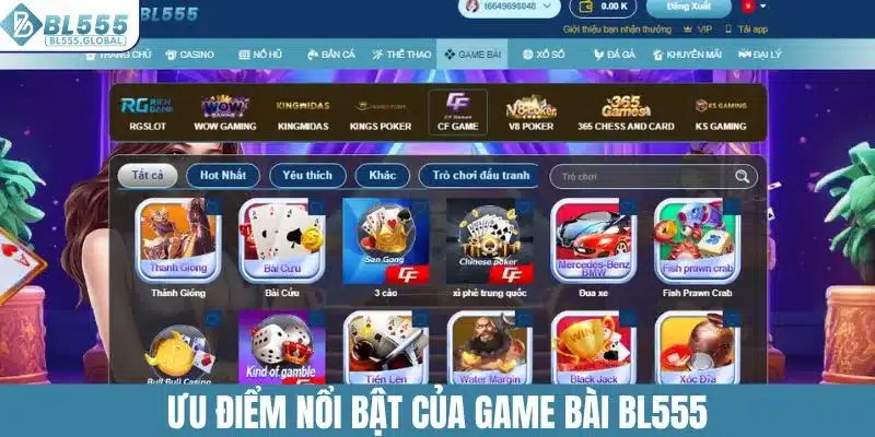 Game Bài BL555 – Sảnh Game Đổi Thưởng Uy Tín Nhất Năm 2025 2 Ưu điểm được đánh giá cao của game bài BL555