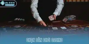 chon-ban-choi-casino