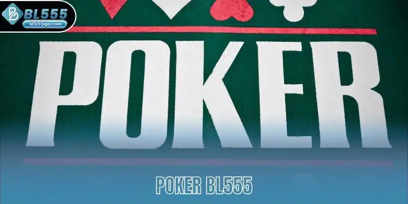 Poker BL555 - Quản Lý Tài Chính Khi Tham Gia Cá Cược 1 poker-bl555
